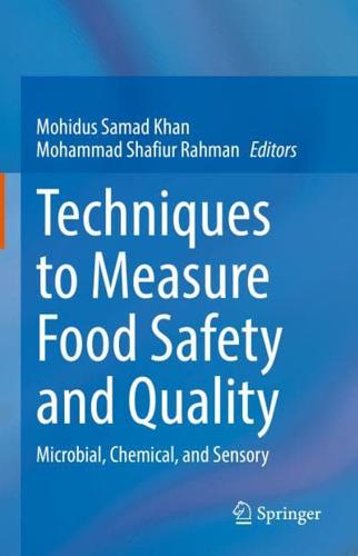 Techniques to Measure Food Safety and Quality : Microbial, Chemical, and Sensory