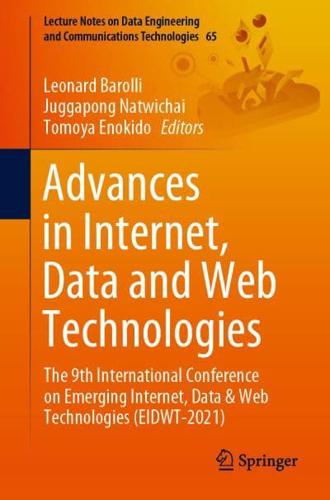 Advances in Internet, Data and Web Technologies : The 9th International Conference on Emerging Internet, Data & Web Technologies (EIDWT-2021)