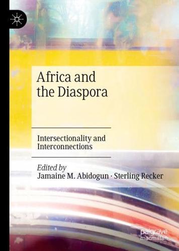 Africa and the Diaspora : Intersectionality and Interconnections
