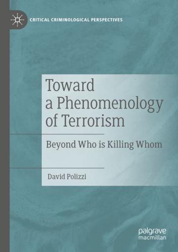 Toward a Phenomenology of Terrorism : Beyond Who is Killing Whom