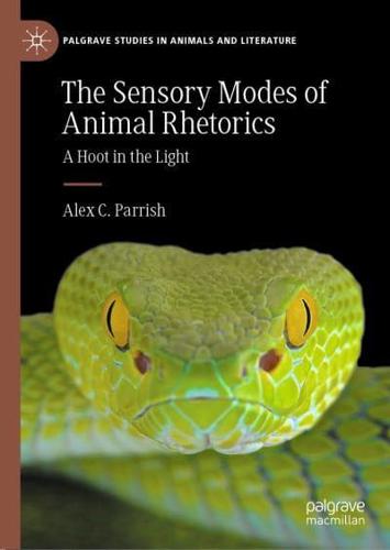 The Sensory Modes of Animal Rhetorics