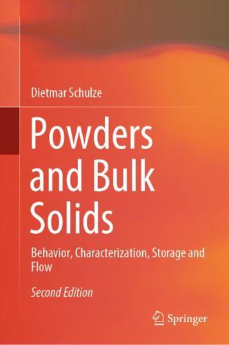 Powders and Bulk Solids : Behavior, Characterization, Storage and Flow
