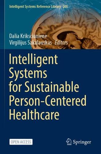 Intelligent Systems for Sustainable Person-Centered Healthcare