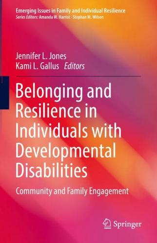 Belonging and Resilience in Individuals With Developmental Disabilities