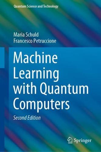 Machine Learning With Quantum Computers