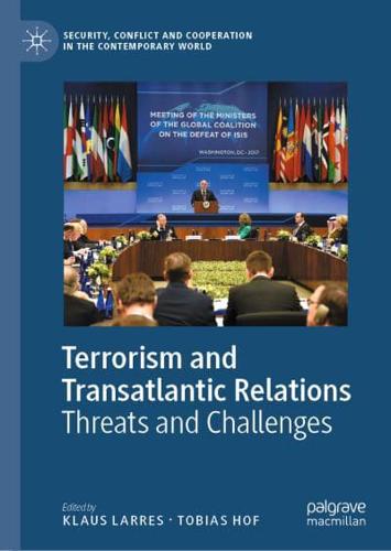 Terrorism and Transatlantic Relations : Threats and Challenges