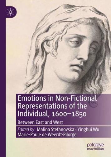 Emotions in Non-Fictional Representations of the Individual, 1600-1850