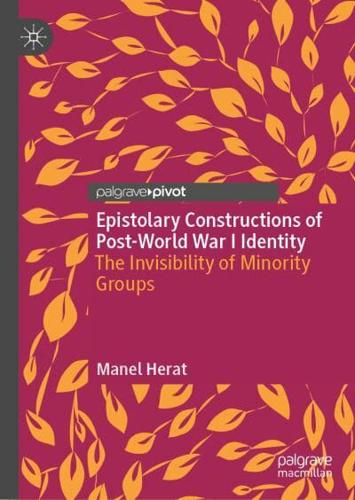 Epistolary Constructions of Post-World War I Identity : The Invisibility of Minority Groups