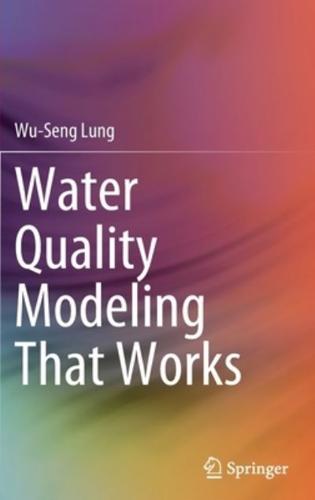 Water Quality Modeling That Works