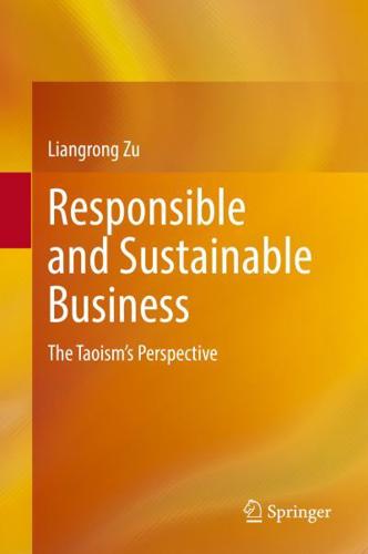 Responsible and Sustainable Business : The Taoism's Perspective