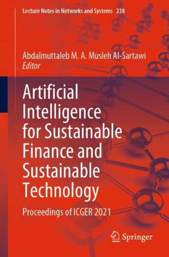 Artificial Intelligence for Sustainable Finance and Sustainable Technology : Proceedings of ICGER 2021