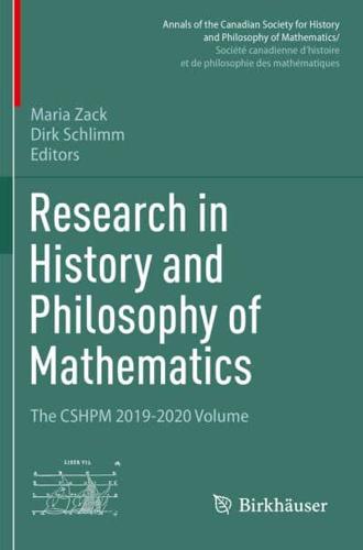 Research in History and Philosophy of Mathematics : The CSHPM 2019-2020 Volume