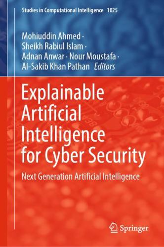 Explainable Artificial Intelligence for Cyber Security : Next Generation Artificial Intelligence