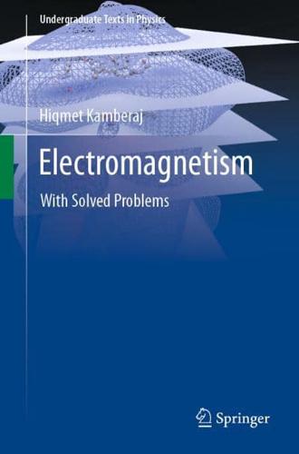 Electromagnetism : With Solved Problems