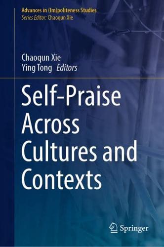 Self-Praise Across Cultures and Contexts