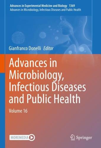 Advances in Microbiology, Infectious Diseases and Public Health : Volume 16