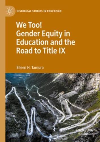 We Too! Gender Equity in Education and the Road to Title IX