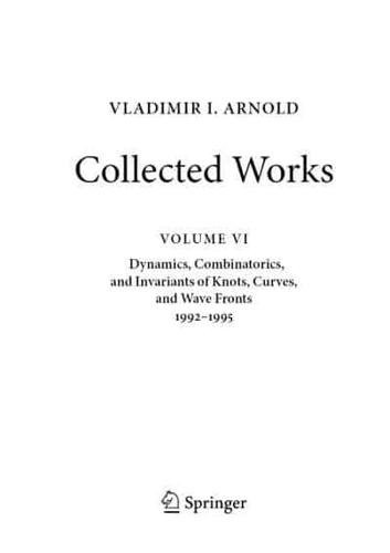 Vladimir I. Arnold Volume 6 1992-1995
