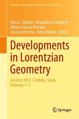 Developments in Lorentzian Geometry : GeLoCor 2021, Cordoba, Spain, February 1-5