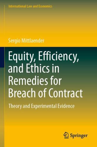 Equity, Efficiency, and Ethics in Remedies for Breach of Contract