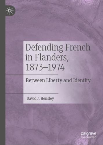 Defending French in Flanders, 1873-1974