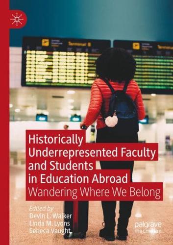 Historically Underrepresented Faculty and Students in Education Abroad