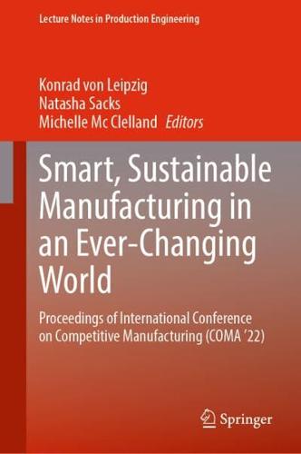 Smart, Sustainable Manufacturing in an Ever-Changing World