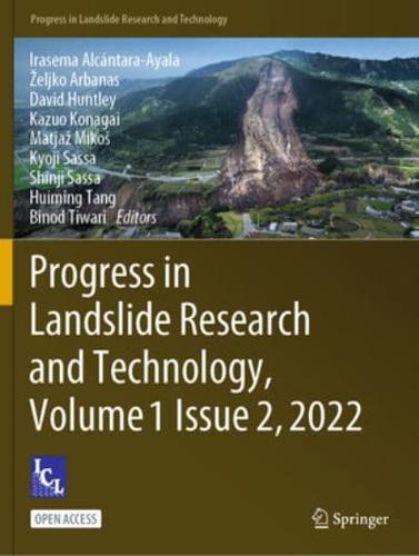 Progress in Landslide Research and Technology, Volume 1 Issue 2, 2022