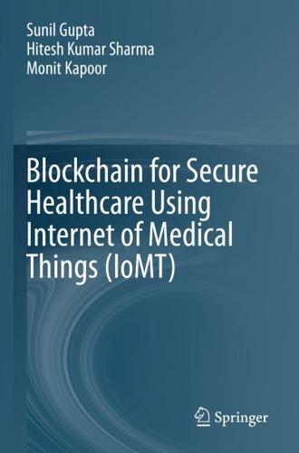 Blockchain for Secure Healthcare Using Internet of Medical Things (IoMT)