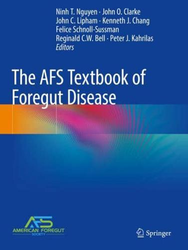 The AFS Textbook of Foregut Disease