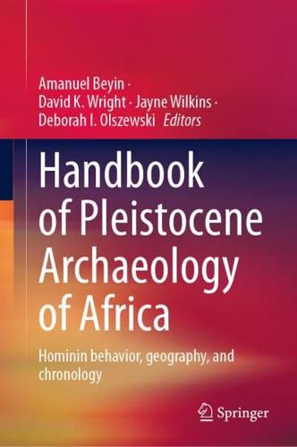 Handbook of Pleistocene Archaeology of Africa