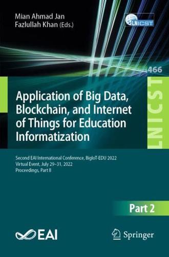 Application of Big Data, Blockchain, and Internet of Things for Education Informatization Part II