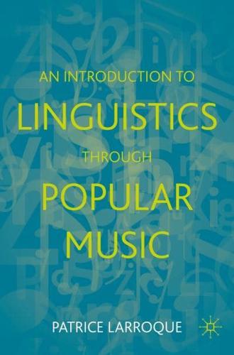 An Introduction to Linguistics Through Popular Music
