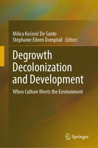 Degrowth Decolonization and Development