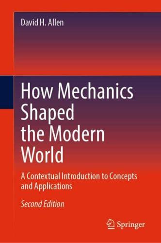 How Mechanics Shaped the Modern World