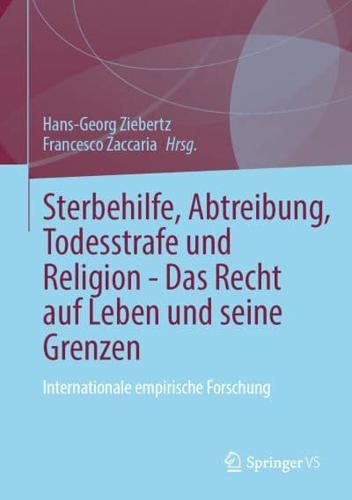 Sterbehilfe, Abtreibung, Todesstrafe Und Religion - Das Recht Auf Leben Und Seine Grenzen