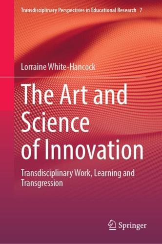 The Art and Science of Innovation