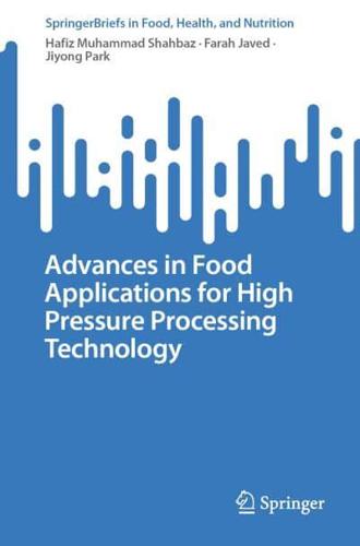 Advances in Food Applications for High Pressure Processing Technology