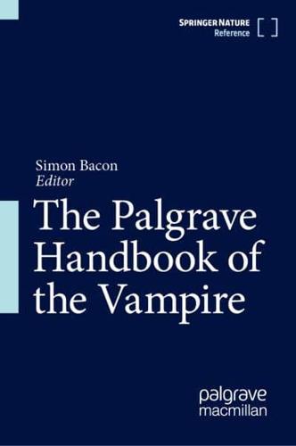 The Palgrave Handbook of the Vampire