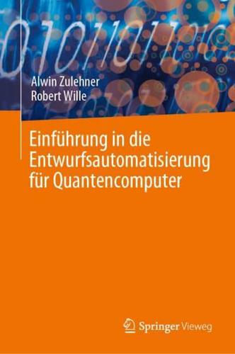 Einführung in Die Entwurfsautomatisierung Für Quantencomputer