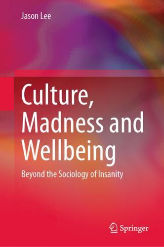 Culture, Madness and Wellbeing