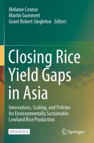 Closing Rice Yield Gaps in Asia