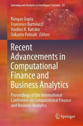 Recent Advancements in Computational Finance and Business Analytics