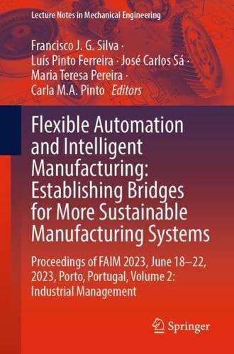 Flexible Automation and Intelligent Manufacturing Volume 2 Industrial Management