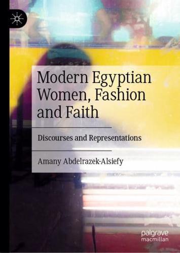 Modern Egyptian Women, Fashion and Faith