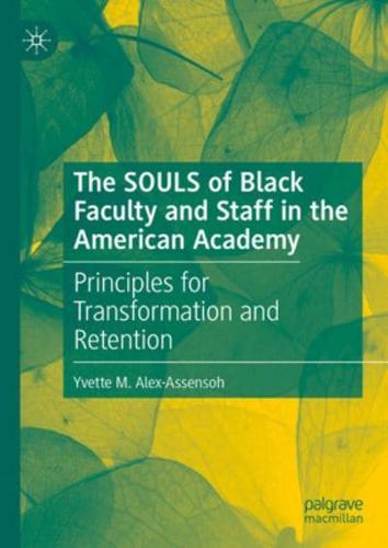 The Souls of Black Faculty and Staff in the American Academy