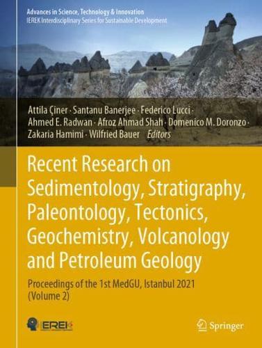 Recent Research on Sedimentology, Stratigraphy, Paleontology, Tectonics, Geochemistry, Volcanology and Petroleum Geology Volume 2