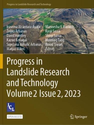 Progress in Landslide Research and Technology, Volume 2 Issue 2, 2023