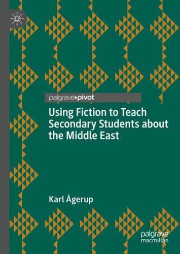 Using Fiction to Teach Secondary Students About the Middle East