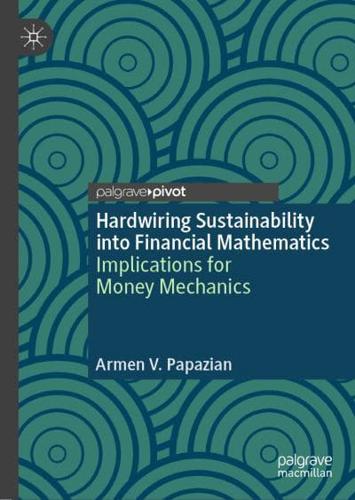 Hardwiring Sustainability Into Financial Mathematics